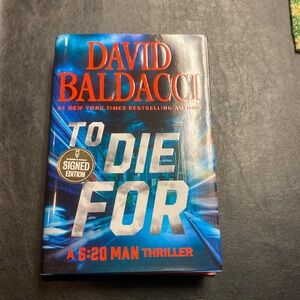 TO DIE FOR by David Baldacci 6:20 Man Thriller SIGNED EDITION Hardcover Book